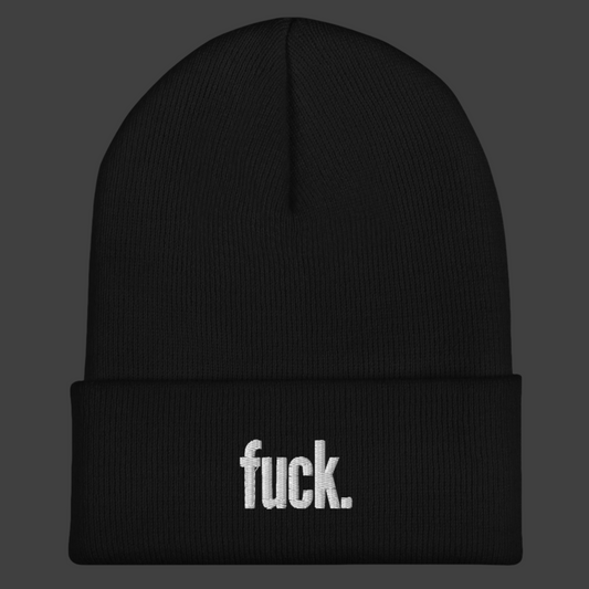 fuck. - Beanie